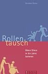 Rollentausch : wenn Eltern in die Jahre kommen