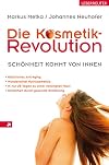 Die Kosmetik-Revolution: Schönheit kommt von innen