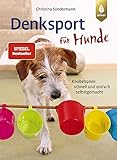 Denksport Fr Hunde Knobelspiele Schnell Und Einfach Selbstgemacht