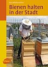 Bienen halten in der Stadt
