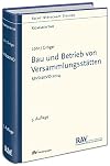 Bau und Betrieb von Versammlungsstätten: MVStättVO - Kommentar (Recht Wirtschaft Steuern - Kommentar)