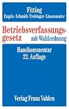 Betriebsverfassungsgesetz mit Wahlordnung. Handkommentar