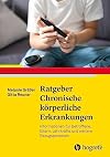 Ratgeber Chronische körperliche Erkrankungen Informationen für Betroffene, Eltern, Lehrkräfte und weitere Bezugspersonen