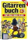 Gitarrenbuch, m. CD-Audio, Bd.1, Mit bekannten Liedbeispielen aus Pop, Folk, Rock & Blues von kinderleicht bis ganz schön stark: Das populärste ... ganz schön stark. Pop, Folk, Rock und Blues