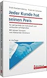 Jeder Kunde hat seinen Preis