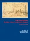 Die Architekten Brรผder Heinz und Bodo Rasch: Ein Beitrag zur Architekturgeschichte der zwanziger Jahre