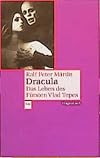 Dracula: das Leben des Fürsten Vlad Tepes