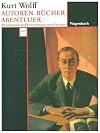 Autoren-B&uuml;cher-Abenteuer. Betrachtungen und Erinnerungen eines Verlegers.