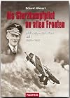 Als Sturzkampfpilot an allen Fronten - Mal oben - mal unten Teil I: 1935-1943