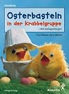Osterbasteln in der Krabbelgruppe.