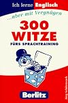 Berlitz Ich lerne Englisch, Dreihundert Witze fürs Sprachtraining