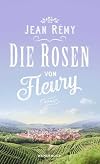 Die Rosen von Fleury