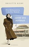 Die Schwestern vom Ku'damm: Jahre des Aufbaus (Die 50er-Jahre-Trilogie, Band 1)