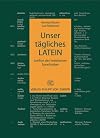 Unser tägliches Latein Lexikon des lateinischen Spracherbes