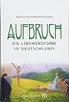 Aufbruch : die Lebensreform in Deutschland