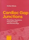 Cardiac Gap Junctions: Physiology, Regulation, Pathophysiology and Pharmacology