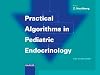 Practical Algorithms in Pediatric Endocrinology (Practical Algorithms in Pediatrics)