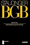 §§ 677-704: (Geschäftsführung ohne Auftrag) (J. von Staudingers Kommentar zum Bürgerlichen Gesetzbuch mit Einführungsgesetz und Nebengesetzen. Recht der Schuldverhältnisse)