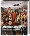 Deutsche Geschichte in Bildern und Zeugnissen