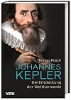 Johannes Kepler : die Entdeckung der Weltharmonie