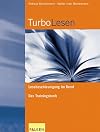 Turbolesen. Lesebeschleunigung im Beruf. Das Trainingsbuch.