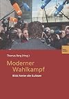 Moderner Wahlkampf: Blick hinter die Kulissen
