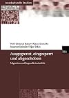 Ausgegrenzt, Eingesperrt und Abgeschoben: Migration und Jugendkriminalität (Interkulturelle Studien)