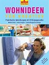 Selbst ist der Mann. Wohnideen f&uuml;r Kreative