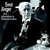 Ernst Jünger : die Jahrzehnte in Oberschwaben