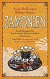 Zamonien: Entdeckungsreise durch einen phantastischen Kontinent - Von A wie Anagrom Ataf bis Z wie Zamomin