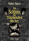 Das Schloss der Tr&auml;umenden B&uuml;cher