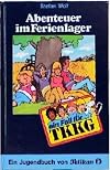 Ein Fall für TKKG, Bd.9, Abenteuer im Ferienlager
