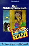 Ein Fall f&uuml;r TKKG, Bd.14, Der Schlangenmensch