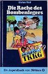Ein Fall f&uuml;r TKKG, Bd.21, Die Rache des Bombenlegers
