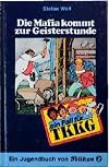 Ein Fall f&uuml;r TKKG, Bd.30, Die Mafia kommt zur Geisterstunde