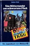 TKKG: Um Mitternacht am schwarzen Fluß