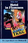 Ein Fall f&uuml;r TKKG, Bd.37, Hotel in Flammen