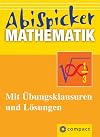 Abi-Spicker Mathematik : [Mit Übungsklausuren und Lösungen]