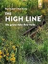 Gardens of the High Line: Elevating the Nature of Modern Landscapes
