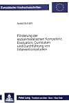 Förderung der sozial-moralischen Kompetenz: Evaluation, Curriculum und Durchführung von Interventionsstudien