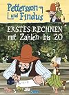 Pettersson und Findus. Erstes Rechnen mit Zahlen bis 20