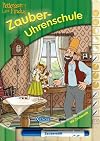 Pettersson und Findus, Zauber-Uhrenschule: mit Zauberstift