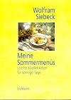 Meine Sommermen&uuml;s. Leichte K&ouml;stlichkeiten f&uuml;r sonnige Tage
