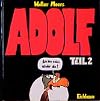 Adolf, 2. Äch bin schon wieder da!