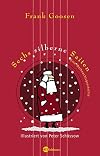 Sechs silberne Saiten: Eine Weihnachtsgeschichte