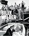 Billy Wilder:The Complete Films, The Cinema of Wit 1906 - 2002