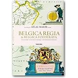 Belgica Regia Belgica Foederata Atlas Maior Of 1665 Les Paysbas Et La Belgique Dition Anglaisnerlandaisfranais
