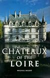 Chateaux of the Loire (Evergreen Ser.))