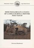 Immunoglobulin G Status Of Camels During 6 Months Post Natum Livre En Allemand