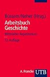 Arbeitsbuch Geschichte. Mittelalter. Repetitorium: 3. bis 16. Jahrhundert